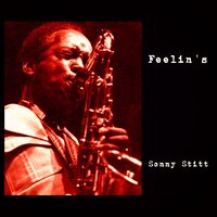 O Sole Mio - Sonny Stitt