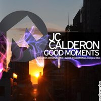 Good Moments - Jc Calderon