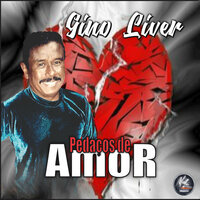 Pedaços de Amor - Gino Liver & Carlos Francisco