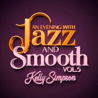 Jazz & Smooth 153 - Kelly Simpson & Moonlight Jazz School