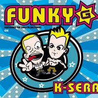 K-Sera - Funky G & Gibson Brothers