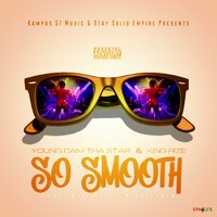 So Smooth - YoungCamThaStar