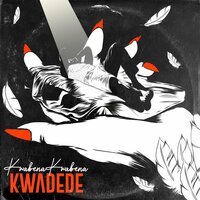 Kwadede - Kwabena Kwabena