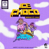 Ice Choco - Jekkpot & Kxle