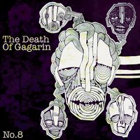 Come Dance Away - The Death of Gagarin