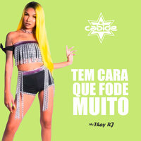 Tem Cara Que Fode Muito - DJ Cabide & MC THAY RJ