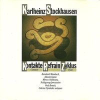 Kontakte für elektronische Klänge, Klavier und Schlagzeug - Bernhard Wambach & Mircea Ardeleanu & Fred Rensch & Карлхайнц Штокхаузен