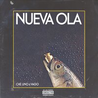 Nueva Ola - Vago604 & CHE UNO