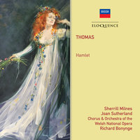 Thomas: Hamlet / Act 5 - Mais qui marche dans l'ombre? - Sherrill Milnes & Gosta Winbergh & Welsh National Opera Orchestra & Richard Bonynge