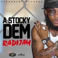 A Stocky Dem - Radijah