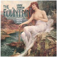 Am Springbrunnen, Op. 24 - Louise Johnson