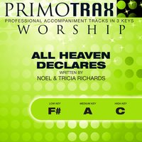 All Heaven Declares - Brent MIller