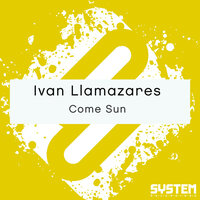 Come Sun - Ivan Llamazares