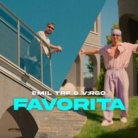 FAVORITA - Emil TRF & V:RGO