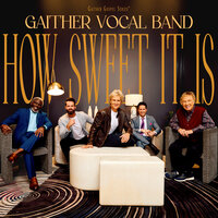 Annie's Song - Gaither Vocal Band