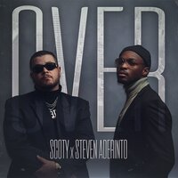 Over - Dj Scoty & Steven Aderinto