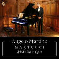 Melodia No. 2, Op. 21 - Angelo Martino