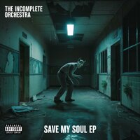 Save My Soul V1 Make A Wysh Mix - The Incomplete Orchestra & Chris Taylor