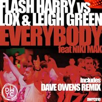 Everybody - Flash Harry & Lox & Leigh Green & Niki Mak & Dave Owens