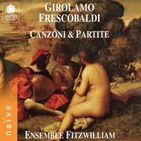 Canzoni, libro 1b, a tre voci, F 8.31b: No. 28, Canzon quinta à due canti e basso - Ensemble Fitzwilliam