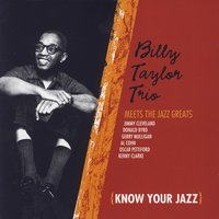 Get Me To The Church On Time - Billy Taylor Trio