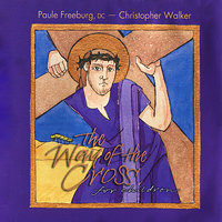 The 8th Station: Jesus Is Stripped of His Clothes - Paule Freeburg, DC & Christopher Walker
