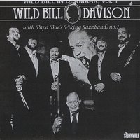 Wabash Blues - Wild Bill Davison & Papa Bue Viking Jazzband