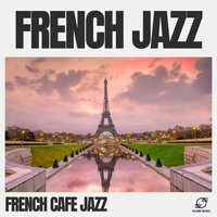 Café Jazz - French Café Jazz