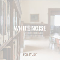 White Noise For Study 12 - ABC Sleep