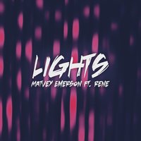 Lights - Rene & Anton Ishutin & Matvey Emerson