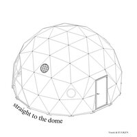 straight to the dome - Ynnek & EUGKEN