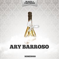 Brasil Moreno Part 2 - Ary Barroso