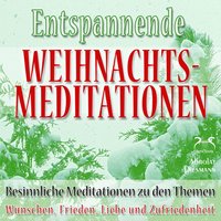 Weihnachts-Meditation Wünschen, Teil 2 - Franziska Diesmann & Torsten Abrolat