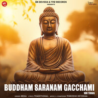 Buddham Saranam Gacchami - Neha