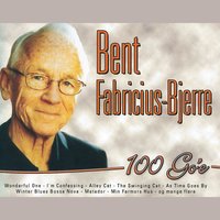 You Made Me Love You - Bent Fabricius-Bjerre