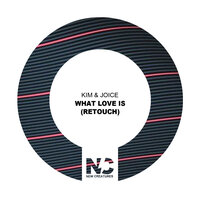 What Love Is - Kim & Joice & Nu Ground Foundation