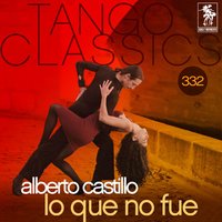 Todavia Hay Otarios - Alberto Castillo & Orquesta Típica & Osvaldo Requena
