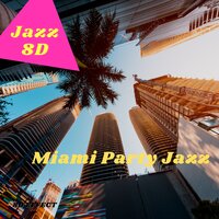 Stepping' on the Jazz (8D Audio) - Jazz 8D