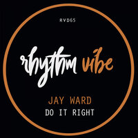 Do It Right - Jay Ward