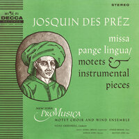 Josquin des Prez: Missa Pange lingua - IV. Sanctus: c. Osanna I - Russell Oberlin & Charles Bressler & Gordon Myers & Brayton Lewis & New York Pro Musica & Noah Greenberg