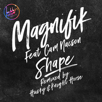 Shape - Magnifik & Cam Nacson
