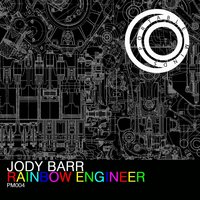 Rainbow Engineer - Jody Barr