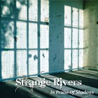 You Can't Buy (Your Way Out Of Here) - Strange Rivers