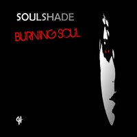 Burning Soul - Soulshade