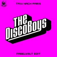 Taxi nach Paris - The Disco Boys
