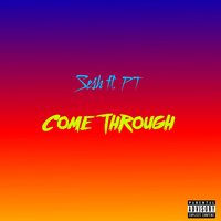 Come Through - Sesh