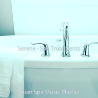 Music - Subdued - Asian Spa Music Playlist
