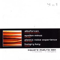 Testing New Waters - Aiboforcen & Plastic Noise Experience & Hungry Lucy