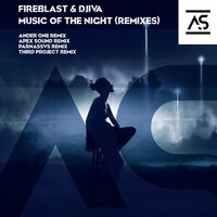 Music of the Night - DJIVA & fireblast & Third Project