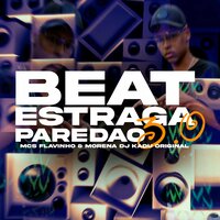 Beat Estraga Paredão 3.0 - Dj Kadu Original & Mc Flavinho & MC MORENA